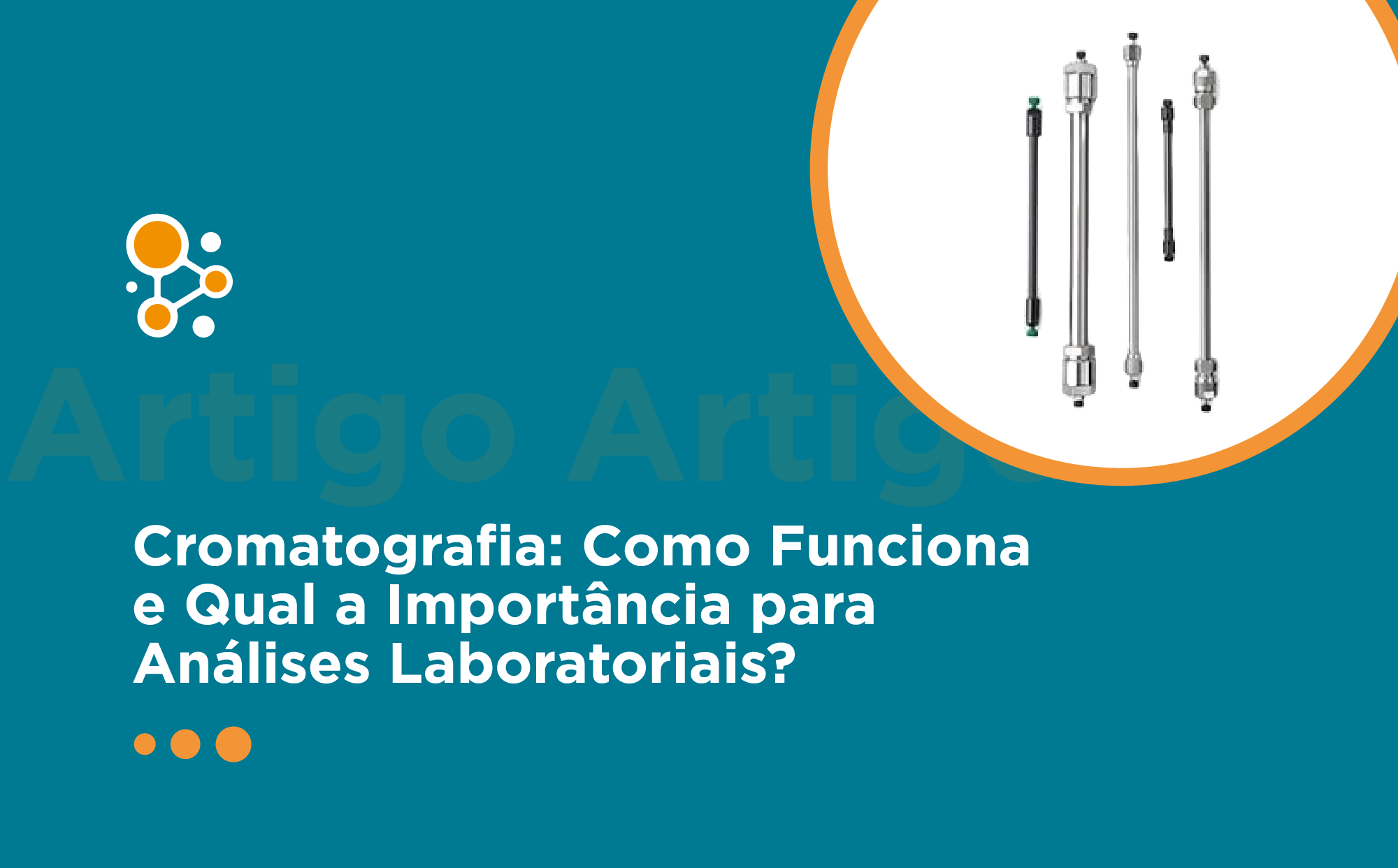 Cromatografia: Como Funciona e Qual a Importância para Análises Laboratoriais? 