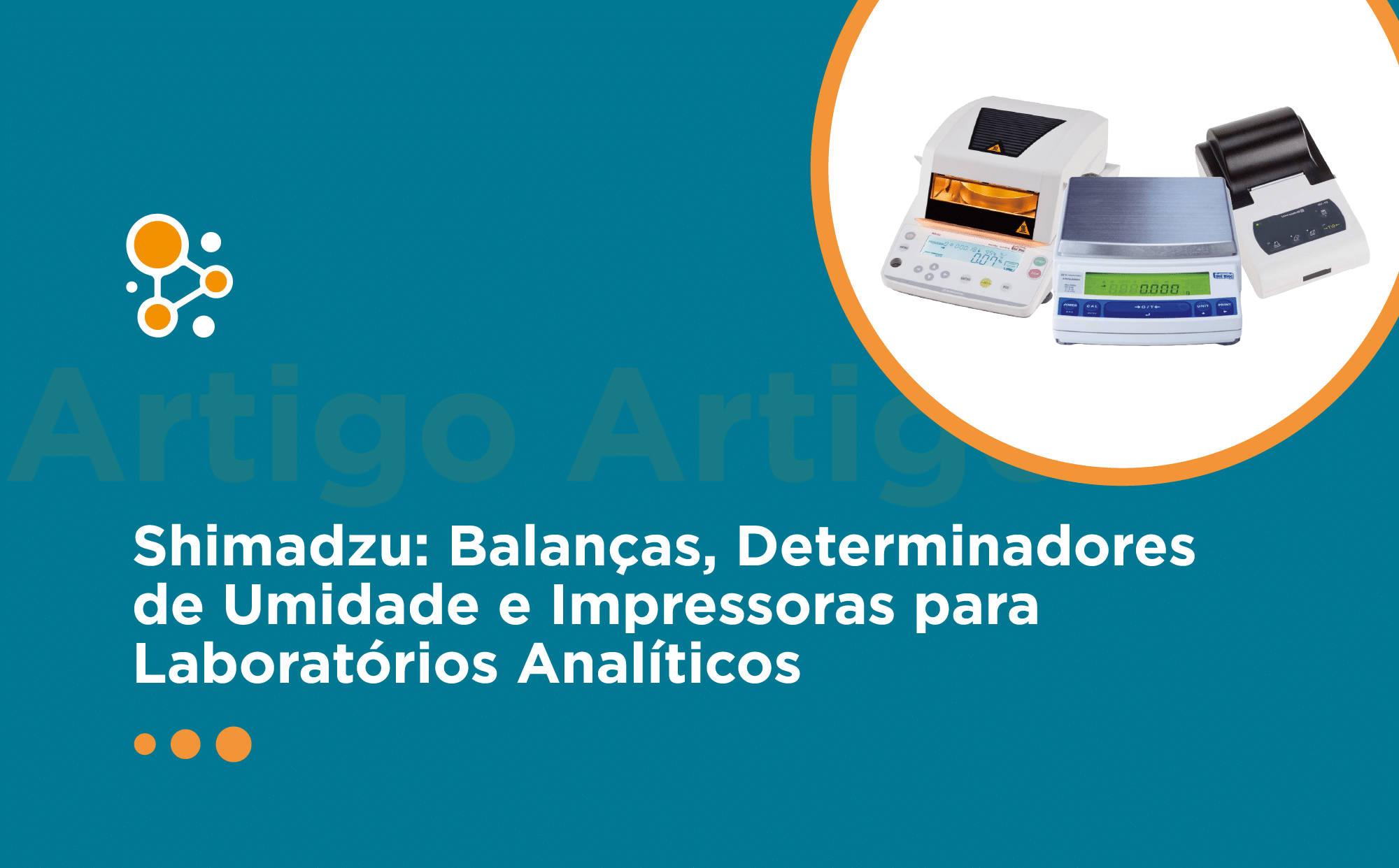 Shimadzu: Balanças, Determinadores de Umidade e Impressoras para Laboratórios Analíticos 
