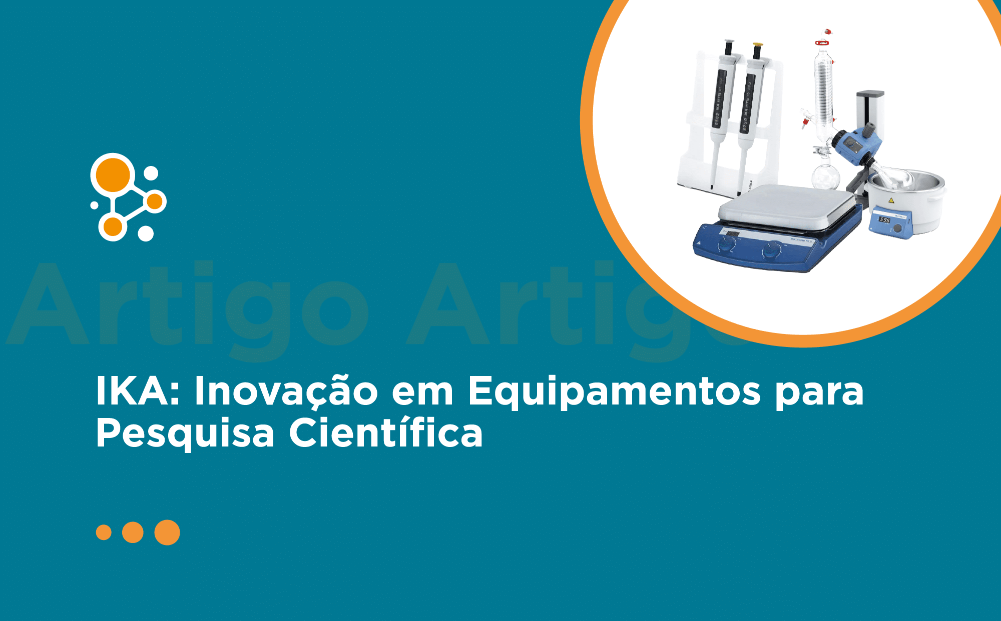 IKA: Inovação em Equipamentos para Pesquisa Científica 