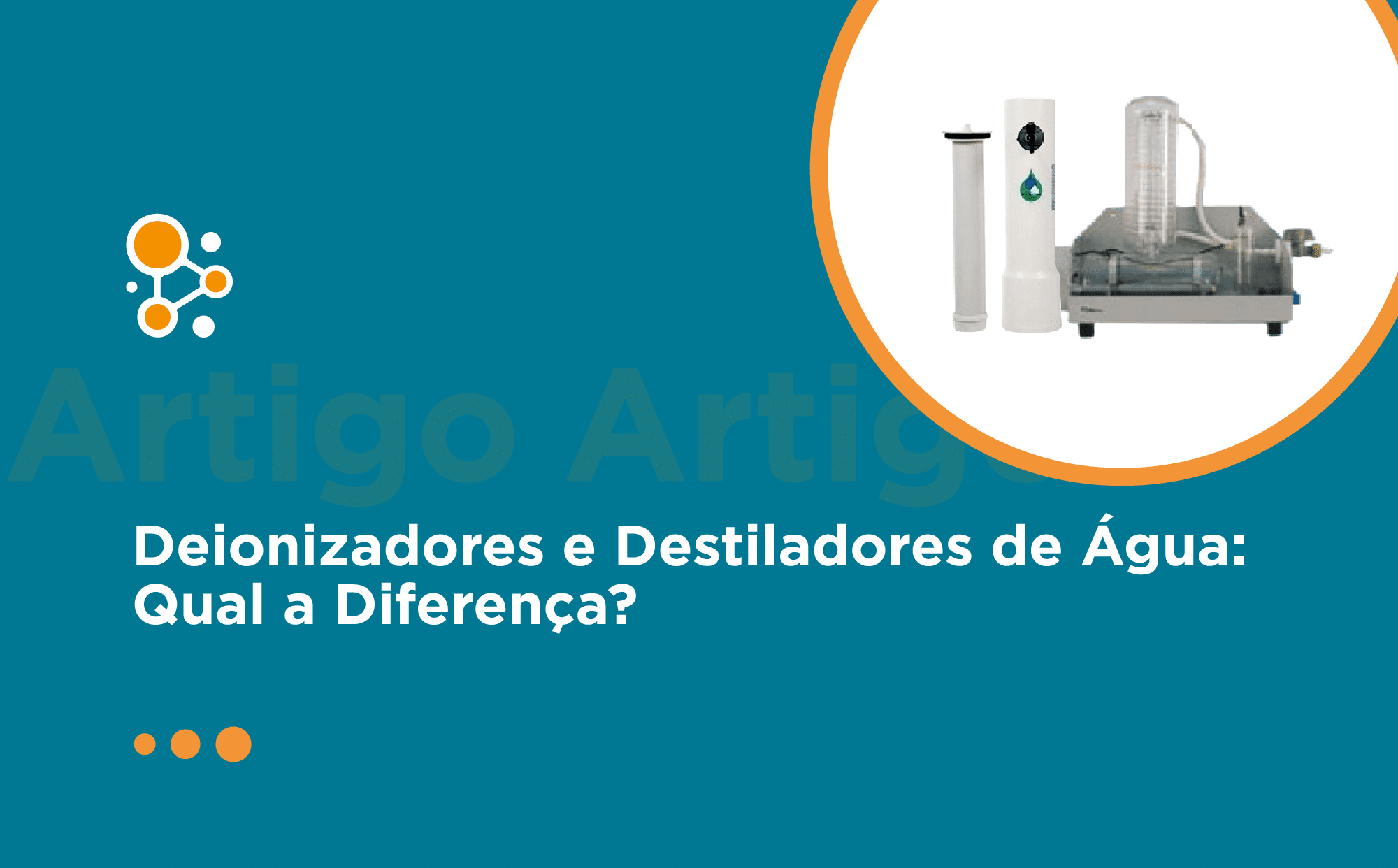Deionizadores e Destiladores de Água: Qual a Diferença? 
