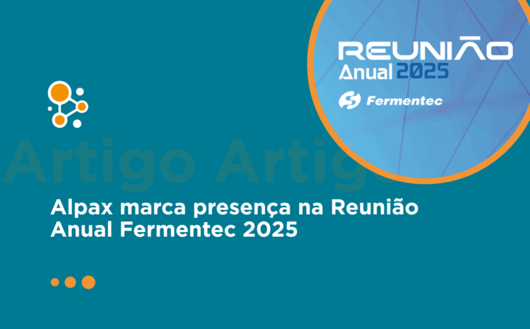 Alpax marca presença na Reunião Anual Fermentec 2025