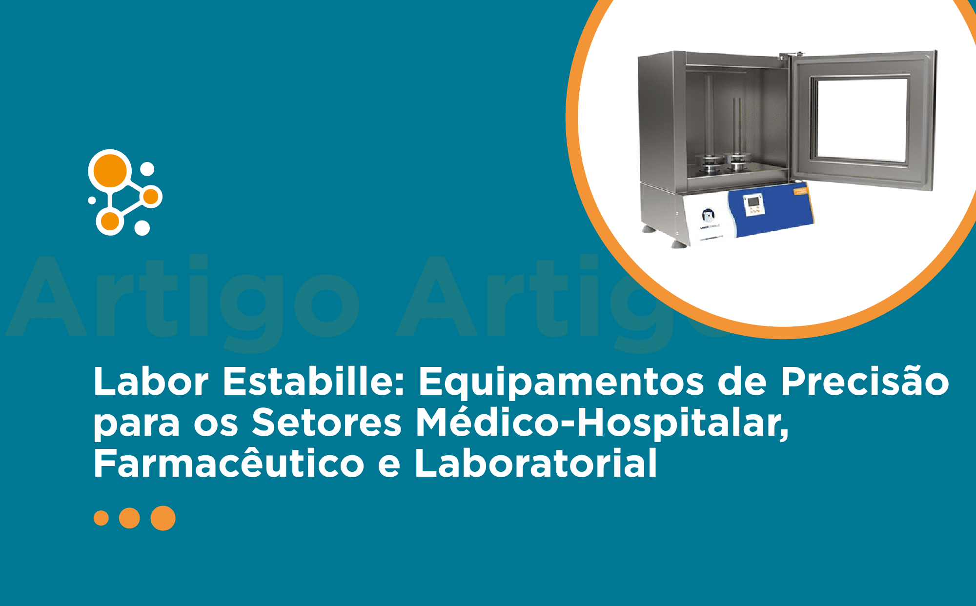 Labor Estabille: Equipamentos de Precisão para os Setores Médico-Hospitalar, Farmacêutico e Laboratorial