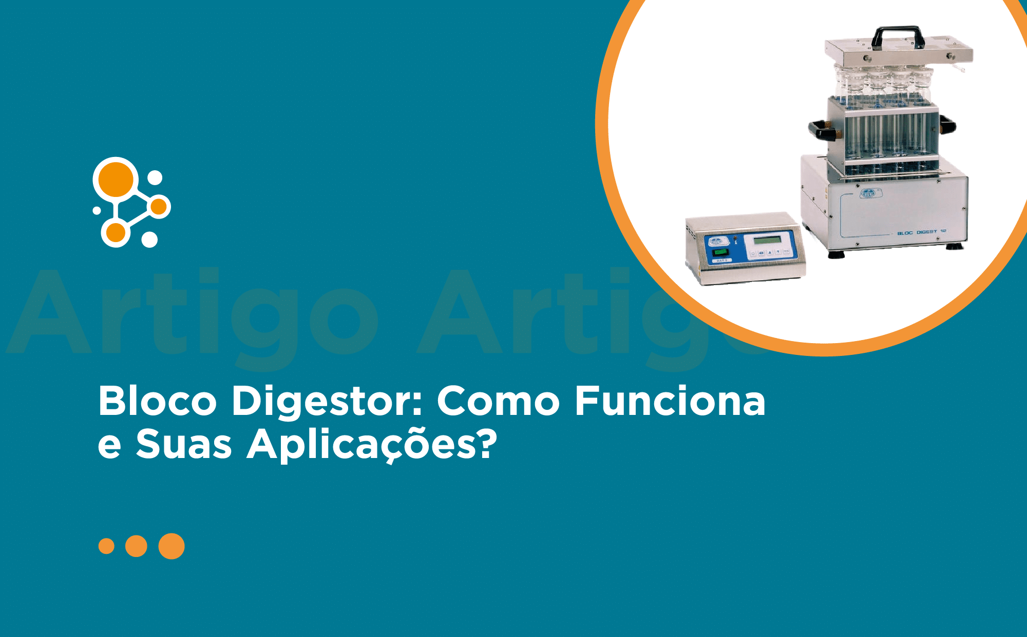 Bloco Digestor: Como Funciona e Suas Aplicações?